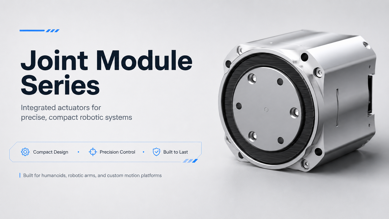 Integrated Joint Module Series